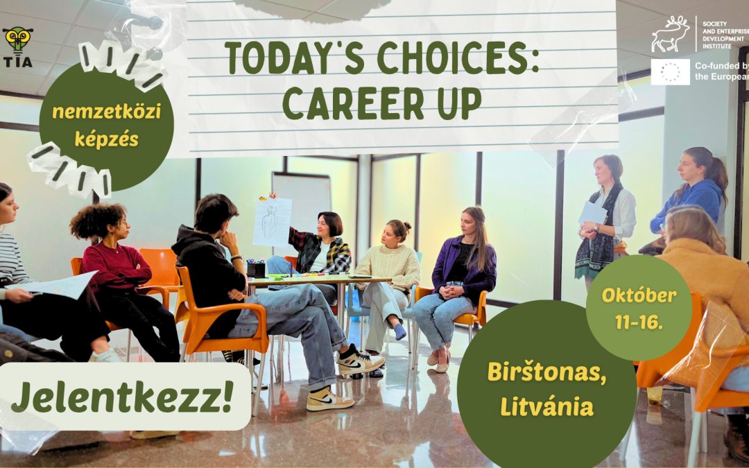 Today’s choices: Career UP nemzetközi képzési lehetőség